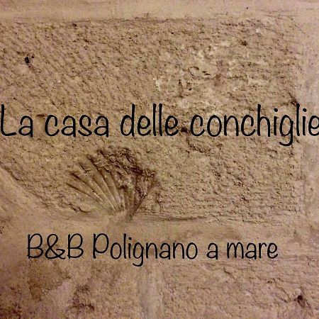 La Casa Delle Conchiglie B&B Polignano a Mare Exteriér fotografie
