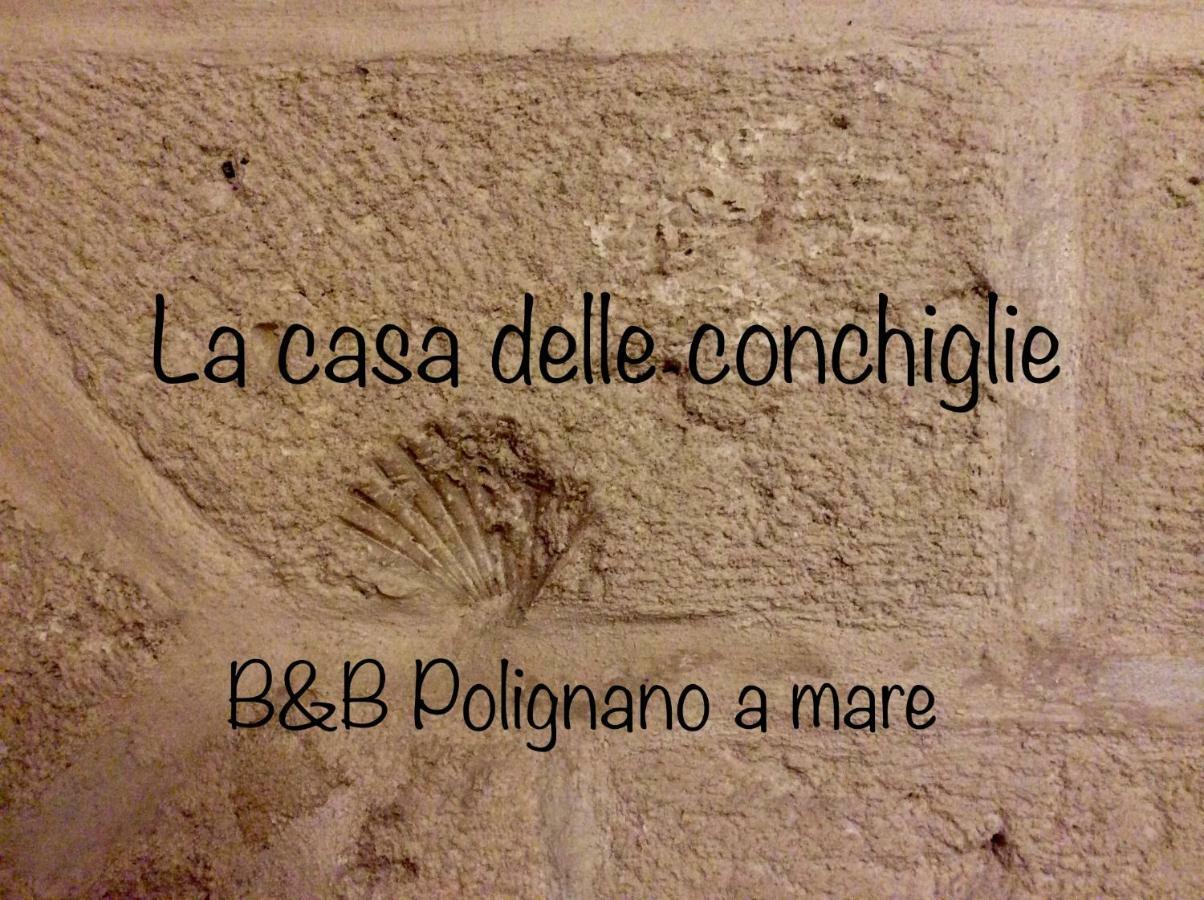 La Casa Delle Conchiglie B&B Polignano a Mare Exteriér fotografie